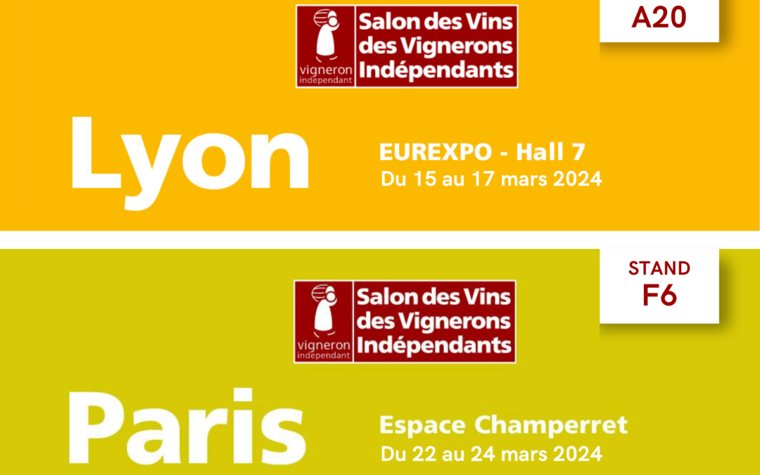 Salons Vignerons Indépendants Lyon Eurexpo & Paris Champerret